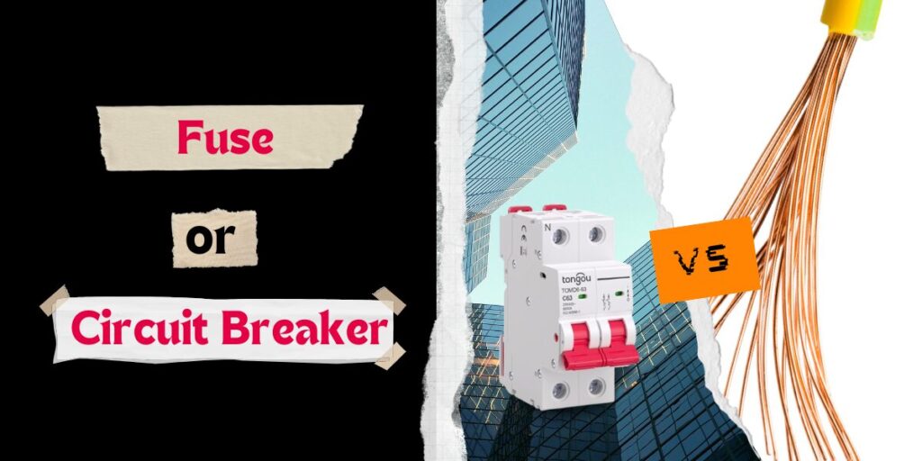 fuse vs circuit breaker